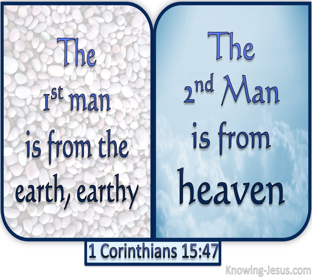 1 Corinthians 15:47 The First Man And Second Man (white)